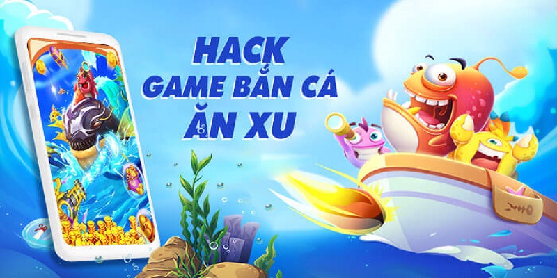 Hack bắn cá đổi thưởng là gì?