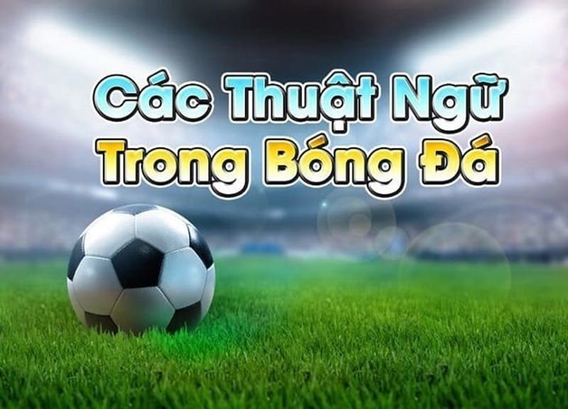 Hiểu về ý nghĩa của cụm từ phổ biến trong bóng đá là một lợi thế